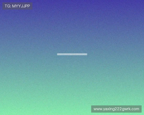 掌握亚星官方网登录技巧提升账号安全保障每日顺利登录 掌握亚星官方网登录技巧提升账号安全保障每日顺利登录